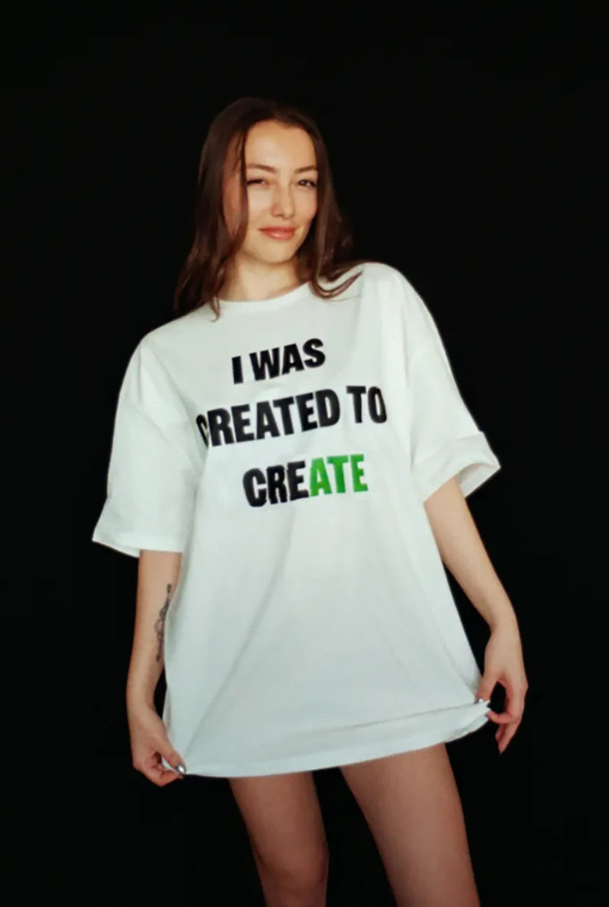I WAS CREATED TO CREATE T-shirt