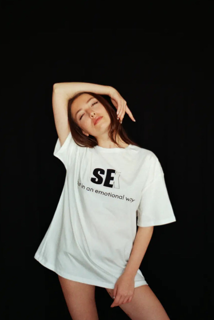 SEX but in an emotional way T-shirt